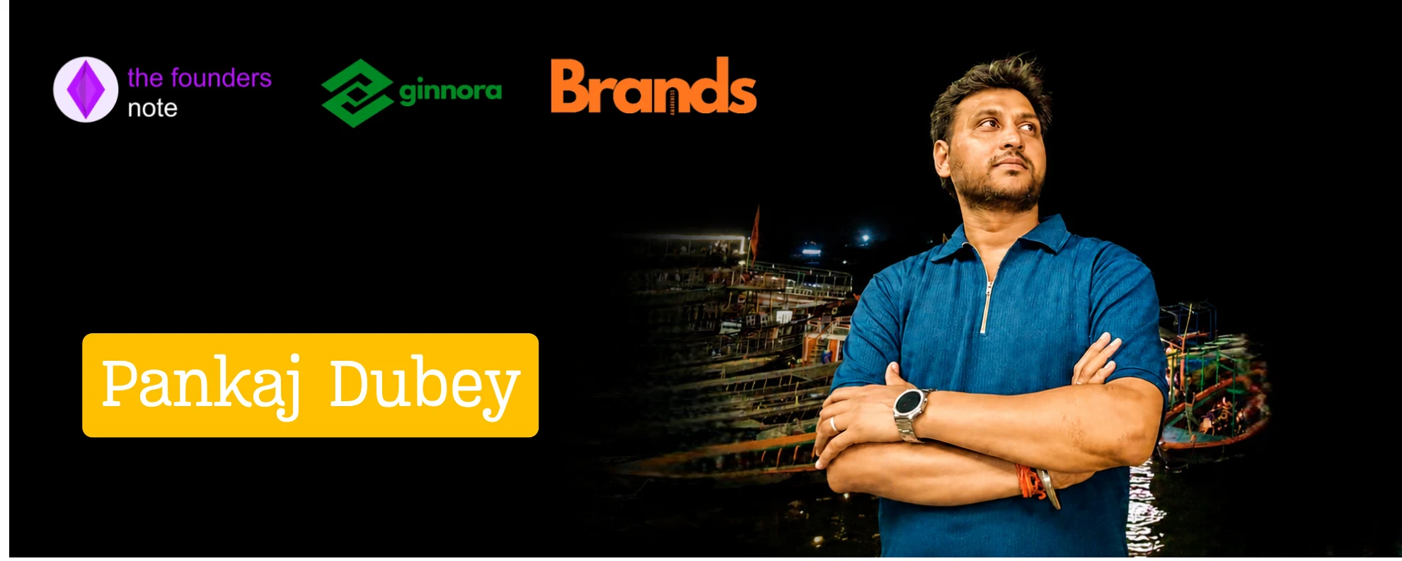 Pankaj Dubey Ginnora Brands Awareness the Foundrs Note