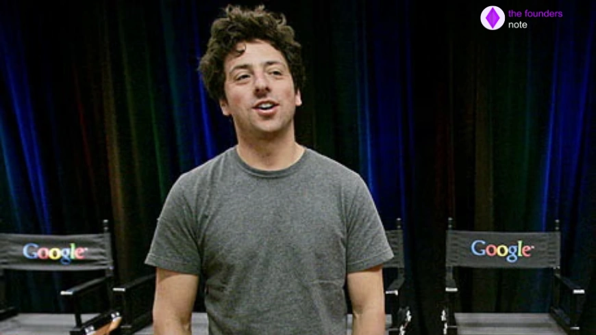 Sergey Brin Biography| Google | Founders Note